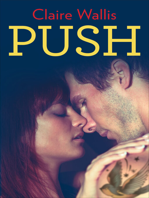 Title details for Push by Claire Wallis - Available